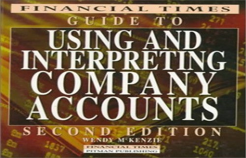 FT Guide to Interpreting Company Reports and Accounts