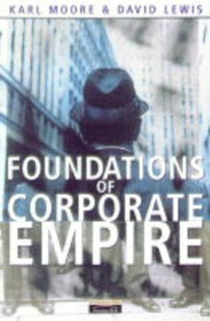 Foundations of Corporate Empire