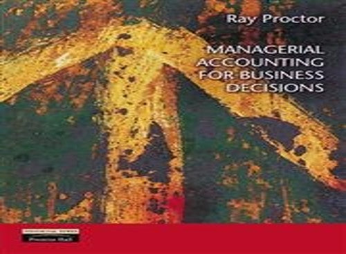 Managerial Accounting for Business Decisions