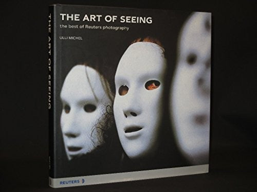 The Art of Seeing: the best of Reuters photography