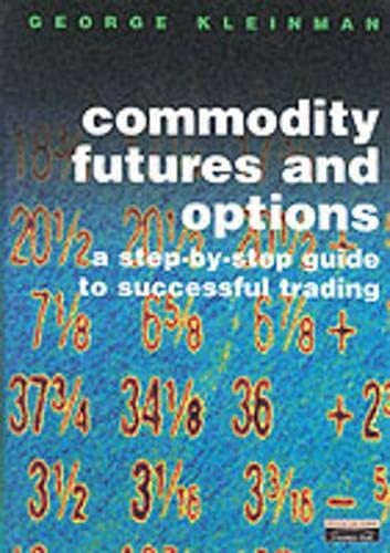 Commodity Futures and Options