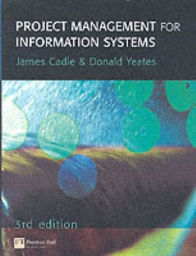 Project Management for Information Systems By James Cadle