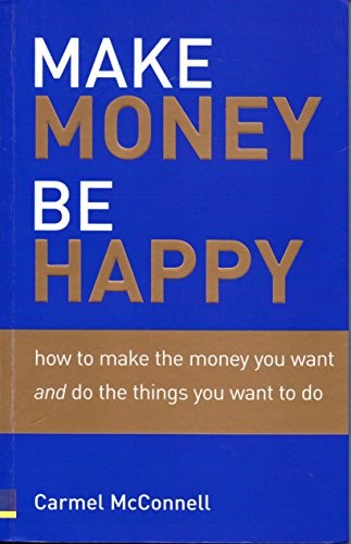 Make Money, Be Happy