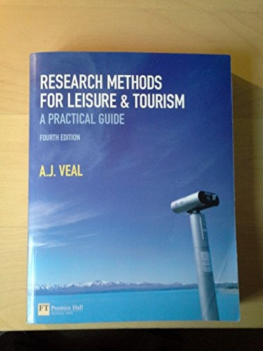 Research Methods for Leisure and Tourism