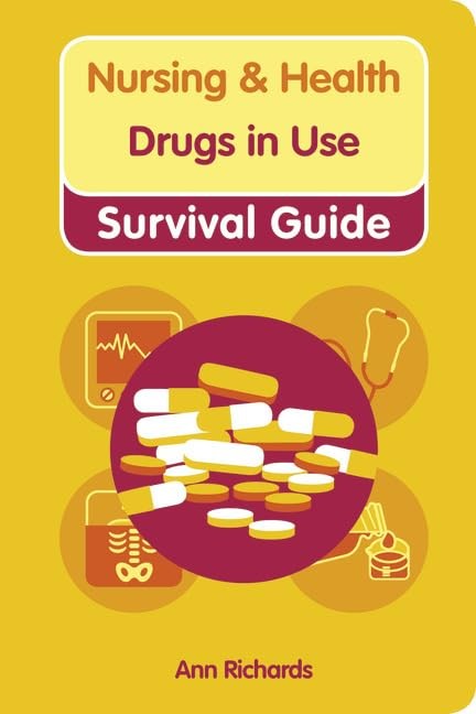 Nursing & Health Survival Guide: Drugs in Use
