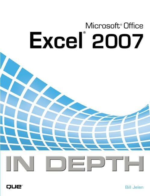 Microsoft Office Excel 2007 In Depth