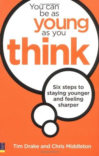 You Can Be As Young As You Think