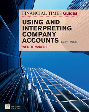 The Financial Times Guide to Using and Interpreting Company Accounts, The