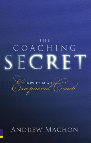The Coaching Secret, The