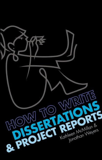 How to write Dissertations and Project Reports