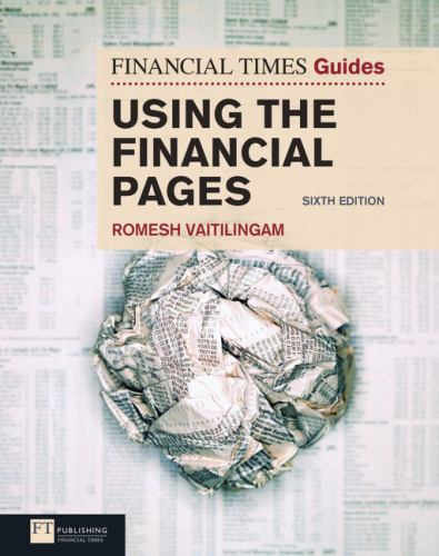 The Financial Times Guide to Using the Financial Pages, The