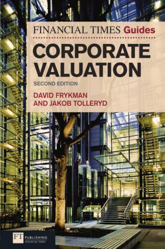 The Financial Times Guide to Corporate Valuation, The