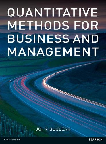 Quantitative Methods for Business and Management