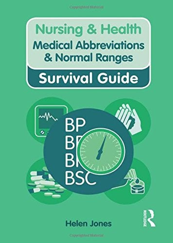 Nursing & Health Survival Guide: Medical Abbreviations & Normal Ranges
