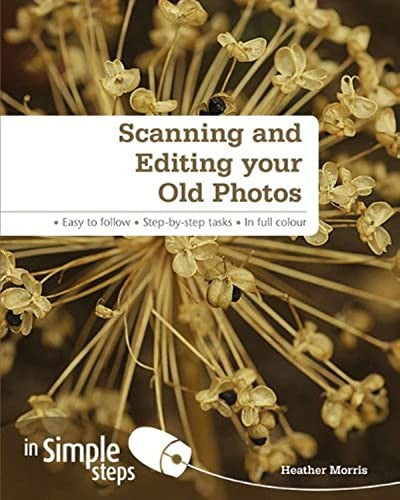 Scanning and Editing your Old Photos in Simple Steps