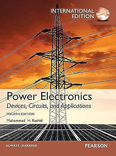 Power Electronics: Devices, Circuits, and Applications