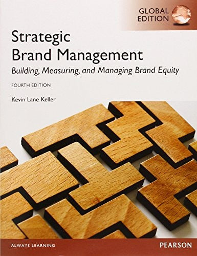 Strategic Brand Management: Global Edition