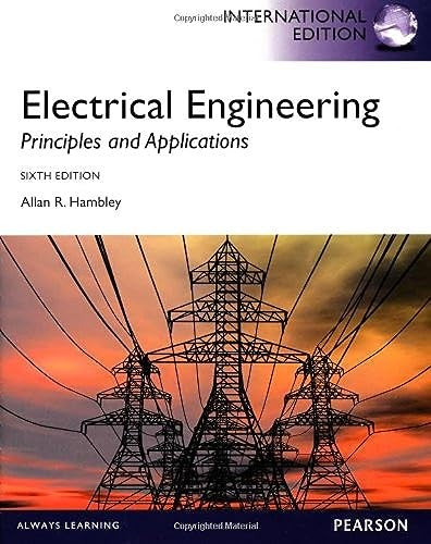 Electrical Engineering:Principles and Applications, International Edition