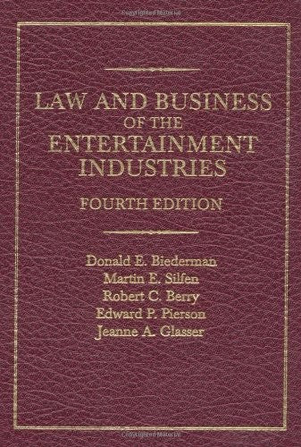 Law and Business of the Entertainment Industries, 4th Edition