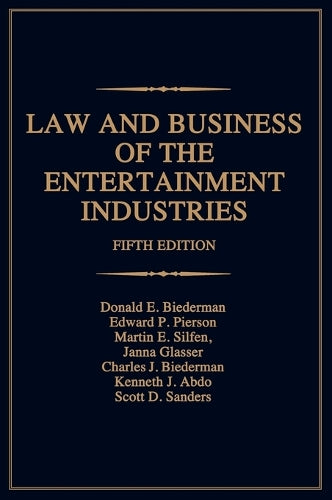 Law and Business of the Entertainment Industries
