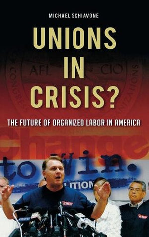 Unions in Crisis?