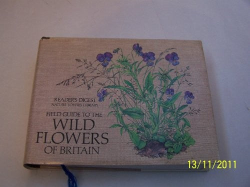 Field Guide to the Wild Flowers of Britain