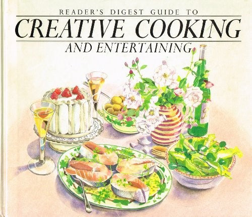 "Reader's Digest" Guide to Creative Cooking and Entertaining