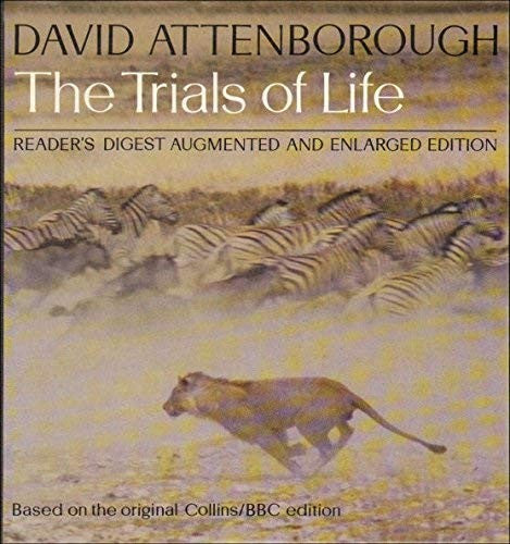 The Trials of Life: A Natural History of Animal Behaviour