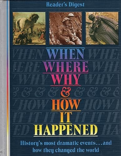 When, Where, Why and How it Happened