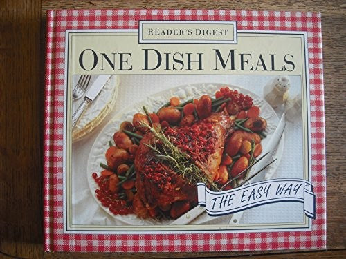 One Dish Meals the Easy Way