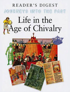 Life in the Age of Chivalry 