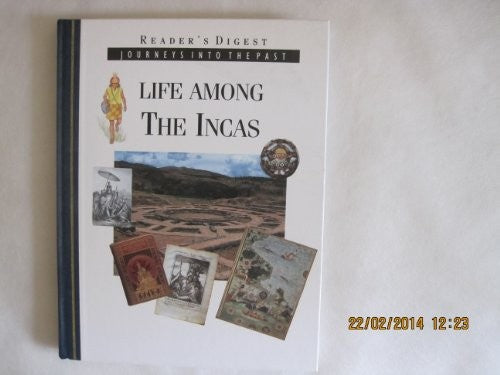 Life among the Incas (Journeys into the past)