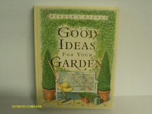 Good Ideas for Your Garden 