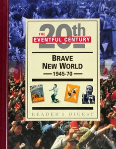 Brave New World, 1945-70 