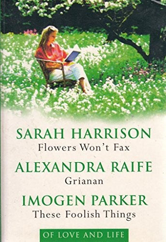 Flowers Won't Fax, Grianan, These Foolish Things