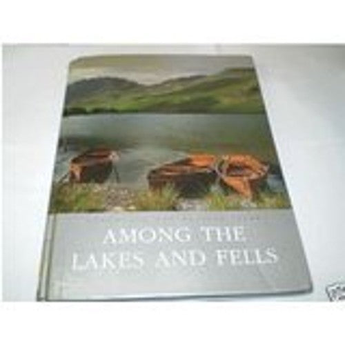 Among The Lakes And Fells