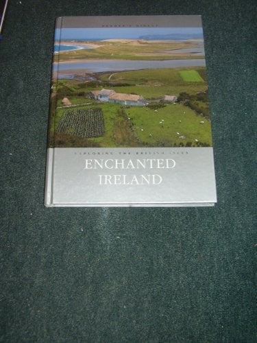 Enchanted Ireland (Exploring the British Isles)