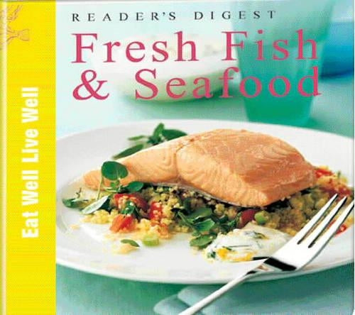 "Reader's Digest" Book of Fresh Fish and Seafood
