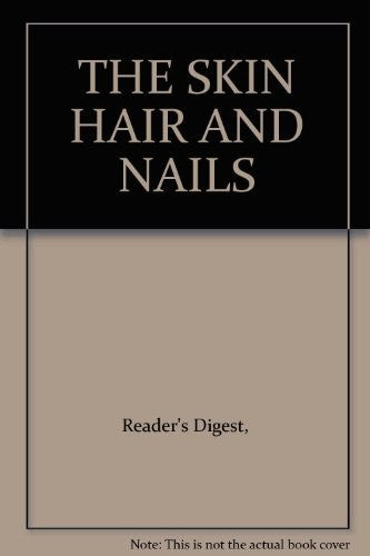 THE SKIN HAIR AND NAILS