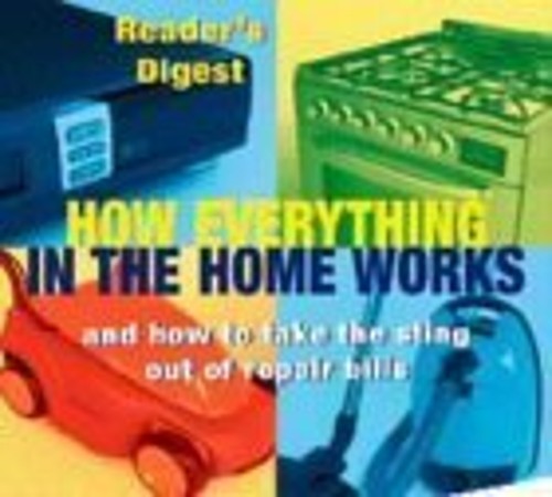 How Everything in the Home Works