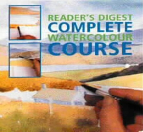 "Reader's Digest" Complete Watercolour Course