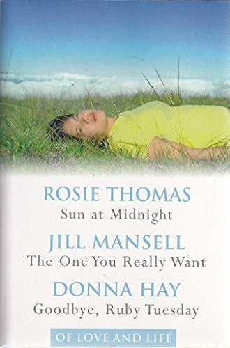 Sun at Midnight / The One You Really Want / Goodbye Ruby Tuesday [Paperback]