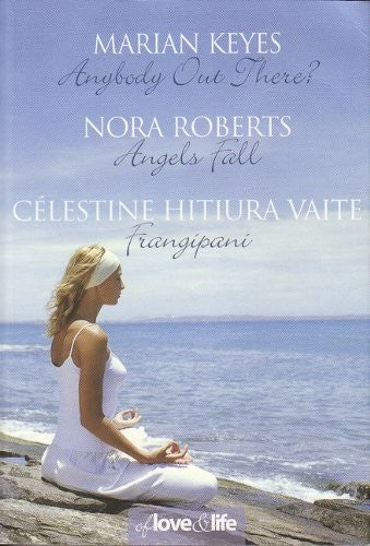 Anybody Out There?, Angels Fall, and Frangipani (3 novels)