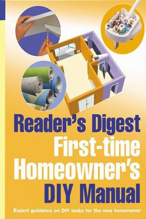First-Time Homeowner's DIY Manual