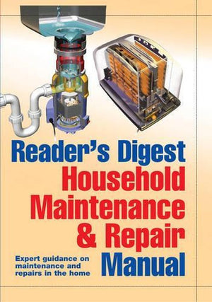 "Reader's Digest" Household Maintenance and Repair Manual