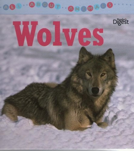 All About Animals: Wolves
