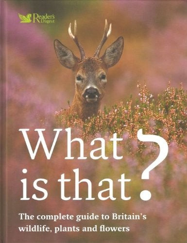 What Is That? : The Complete Guide to Britain's Wi