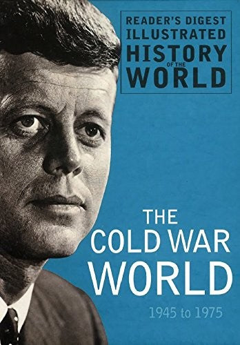 The Cold War 1945 to 1975