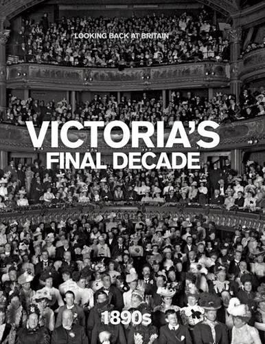Victoria's Final Decade