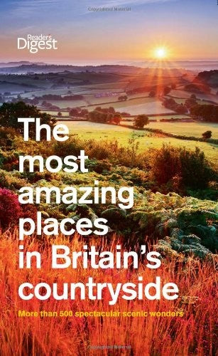The Most Amazing Places to Visit in Britain's Countryside